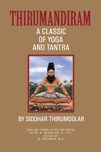 Thirumandiram: A Classic of Yoga and Tantra - 4th Edition - Click Image to Close