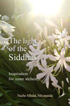 The Light of the Siddhas: Inspiration for Inner Alchemy - Ebook